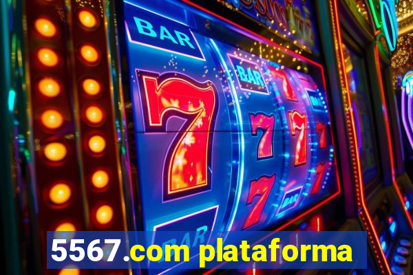 5567.com plataforma